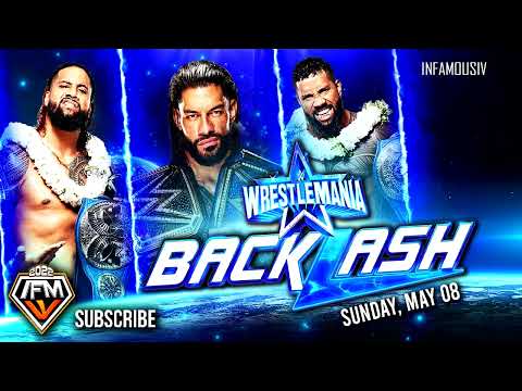 WWE Wrestlemania Backlash 2022 Theme Song 🎵 INFAMOUS IV ... V1