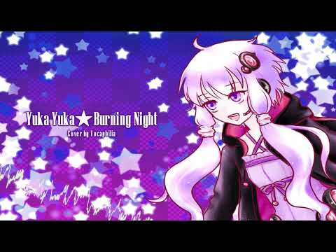 Yuka Yuka★Burning Night (CeVIO AI Cover)