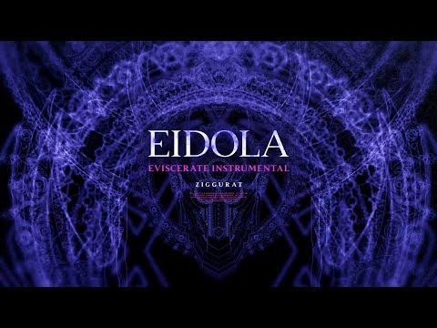 Eidola - Ziggurat (Instrumental) (Visualizer)