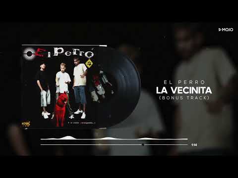 El Perro - La Vecinita (Bonus Track) (Cover Audio)