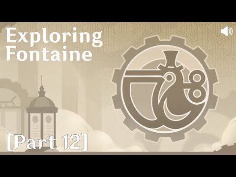 Genshin Impact on Main - Exploring Fontaine [Part 12]