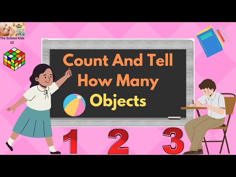 Learn to Count/ How to Count Many Objects/ Math Counting Kindergarten / Counting Numbers/ Math