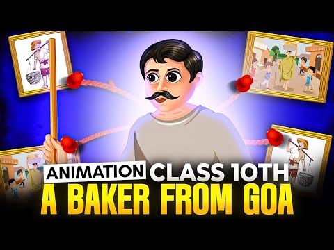 A baker from GOA🔥 Class 10 English Animated (glimpses of india)