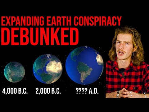 The Earth Is Growing Conspiracy - DEBUNKED