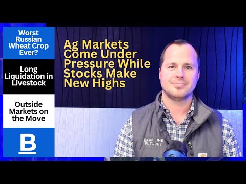 Ag Markets Come Under Pressure While Stocks Make New Highs