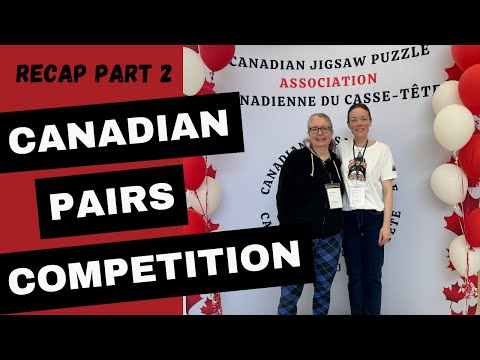 Canadian Pairs Speed Puzzling Recap - National Competition PART 2 #puzzle #jigsawpuzzle