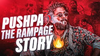 Pushpa 3 SHOCKING Story Details REVEALED!😱 | Pushpa 3 The Rampage | Allu Arjun | Sukumar | Rashmika