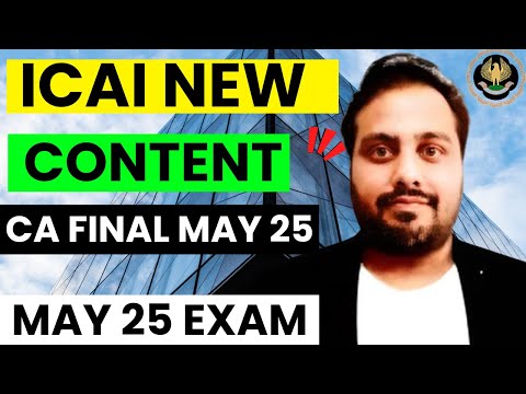 |ICAI New Content For CA Final May 2025 Examination| Avoid Costly Mistake For MAY 25 CA Final Exam|