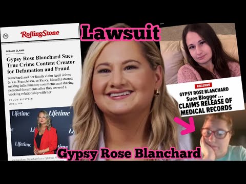 Gypsy Rose Blanchard Files LAWSUIT Against Fancy Macelli For Fraud & Defamation