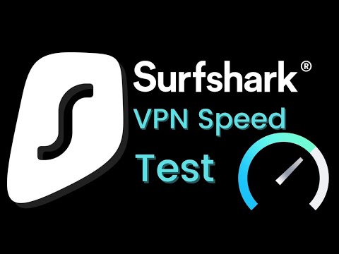 Surfshark VPN Speed Test