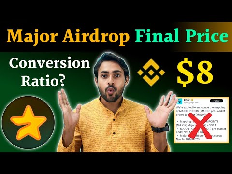 $MAJOR Airdrop FINAL Listing Price ✔️ Major Token Conversion Ratio ~ Crypto Wala Dost