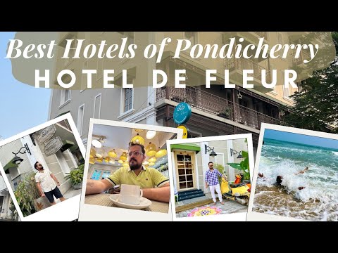 Best Hotel in Pondicherry | Hotel De Fluer | Best place to stay in Puducherry | Pondicherry | Hotels