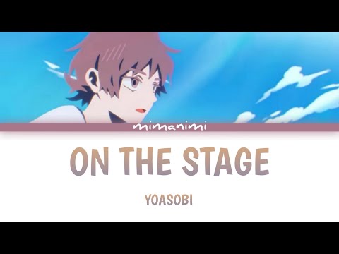 YOASOBI  - On the Stage (Butai ni Tatte English Version) Lyrics Video