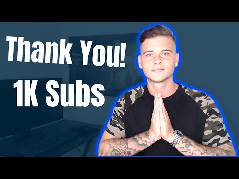 My First 1,000 Subs! Thank You Video + Special Gift