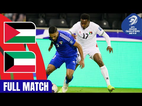 Palestine vs. Kuwait | Full Match | AFC Asian Qualifiers™ Road to 26