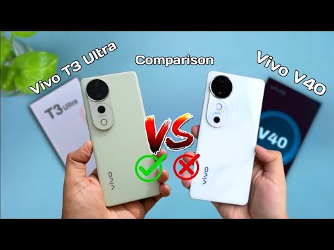 Vivo T3 Ultra Vs Vivo V40 Full Comparison | Which One Should You Buy in 2024 | Vivo T3 Ultra Price