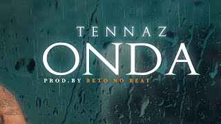 Tennaz - Onda  (Vídeo Oficial)