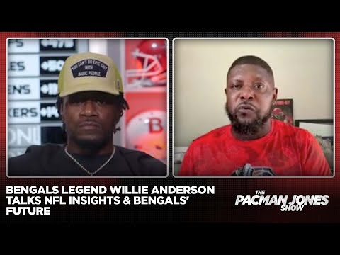 Willie Anderson Talks Bengals' Future, NFL's Top Teams + Ev and Pac talk  McGregor Controversy