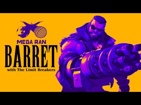 FINAL FANTASY VII REBIRTH RAP - "BARRET" by Mega Ran and The Limit Breakers