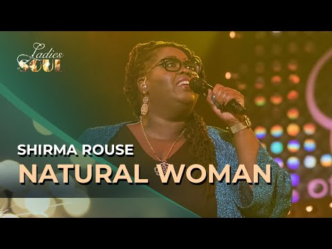 Ladies of Soul 2016 | Natural Woman - Shirma Rouse