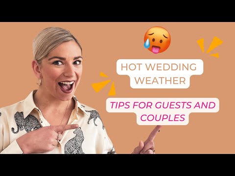 Hot Wedding Weather: Tips For Guests And Couples