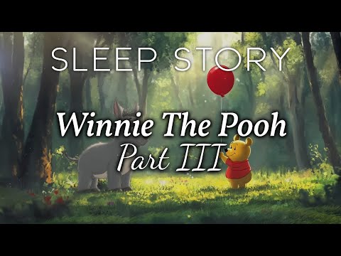 A Calm Reading of Winney The Pooh (Part 3)