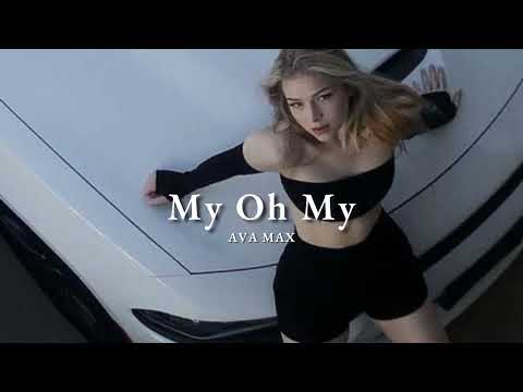 Vietsub | My Oh My - Ava Max | Lyrics Video