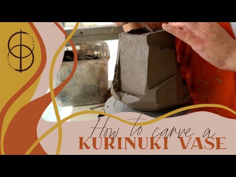 Kurinuki Vase: How to make a vase by carving clay