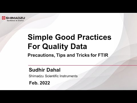 [Webinar] Simple Good Practices for Quality Data - Precautions, Tips and Tricks for FTIR