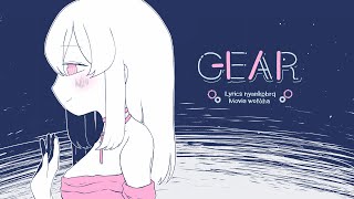 GEAR /nyankobrq feat. をとは (Original Music Video)