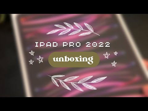 🌟 ipad pro 2022 + apple pencil unboxing