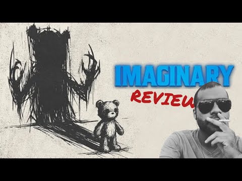 IMAGINARY - Fun But Not That Scary