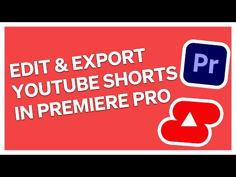 How To Edit & Export A YouTube Short In Adobe Premiere Pro