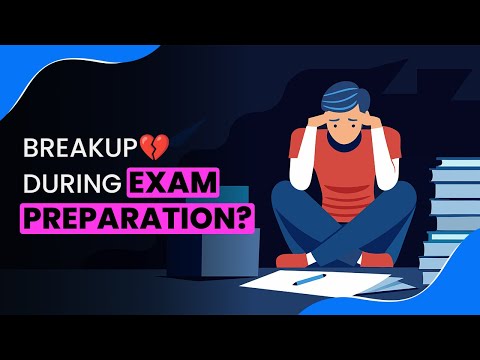 Breakup💔 during Exam preparation? | How to Handle breakup💔 during your preparation? | Letstute