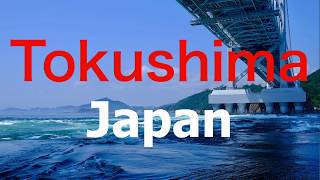 Tokushima Japan Top 5 spots to visit!