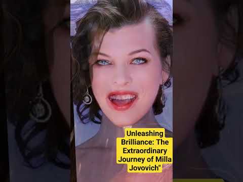 Unleashing Brilliance: The Extraordinary Journey of Milla Jovovich