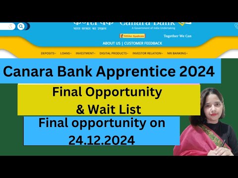 canara Bank Apprentice 2024| Final Opportunity For Wait list Candidates DV On 24/12/24|