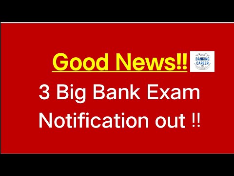 3 Big Bank Notification out !!