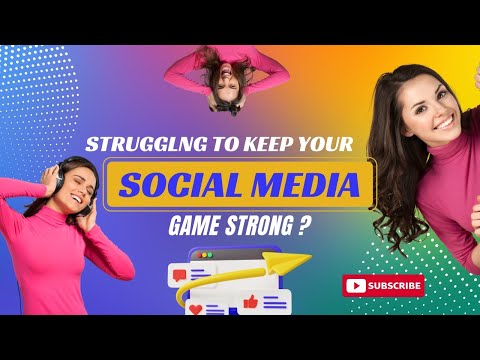 Struggling to keep your social media game strong?