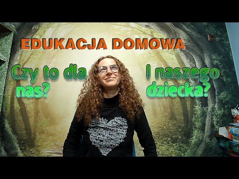 Edukacja domowa - czy to dla mnie?