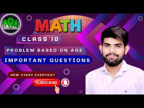 Problem Based on Age | Linear Equation in 2 variables | Class 10 Ch- 3 | Boards 2025