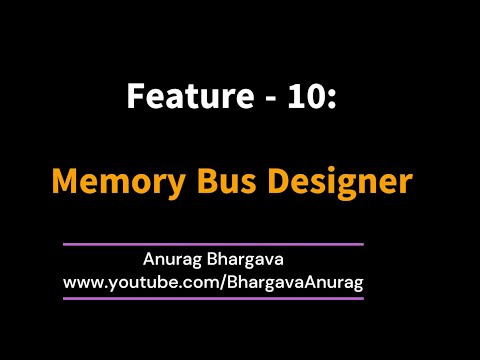 ADS2023 Top10 - Feature 10: Memory Bus Designer