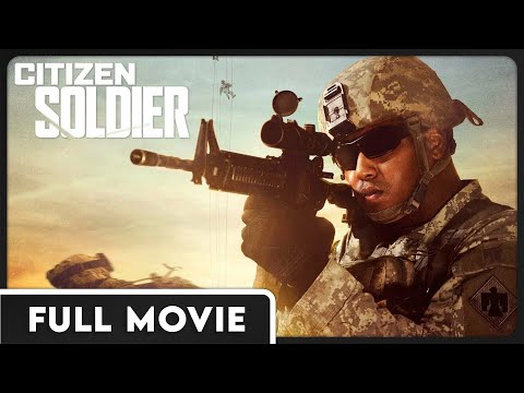 Citizen Soldier - Modern-Day Band of Brothers - Award Winning Documentary Film