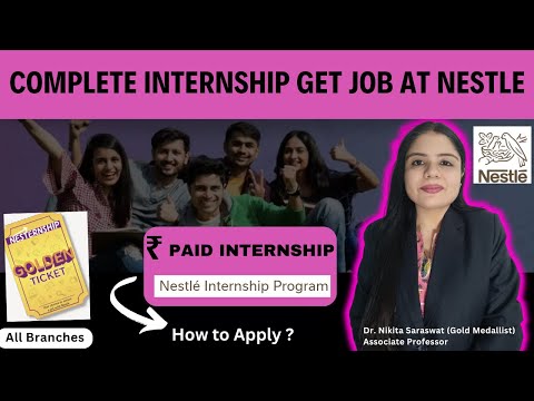 Complete this Nestle India Internship &Get Hired | Nestle Internship 2024 | Stipend, Apply & Job