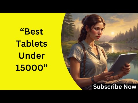 "Best Tablets Under 15000 in 2025 | Top Budget Tablets for Work & Entertainment!" Win Big(FREE)