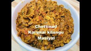 செட்டிநாடு கருணைக்கிழங்கு மசியல் | Chettinad Karunai kilangu masiyal(Tamil)