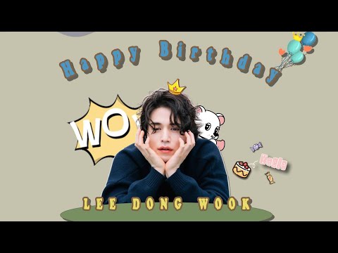 2023✨李栋栋 生日快乐 이동욱 LeeDongWook