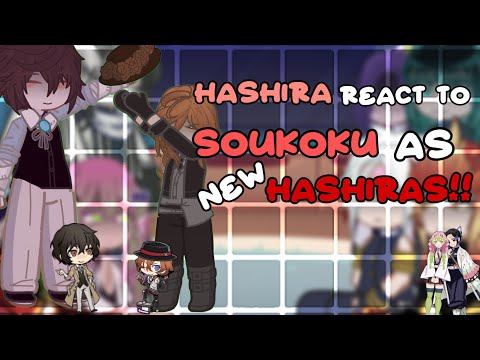 Hashira React to Soukoku as New Hashira | Dazai angst | Dazai’s part