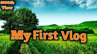 my First Vlog#treanding #myfristvlog2022