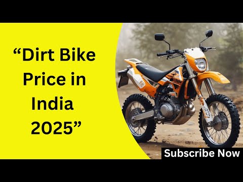 "2025 Dirt Bike Prices in India: Top Models, Costs, and Buying Guide | Best Deals"